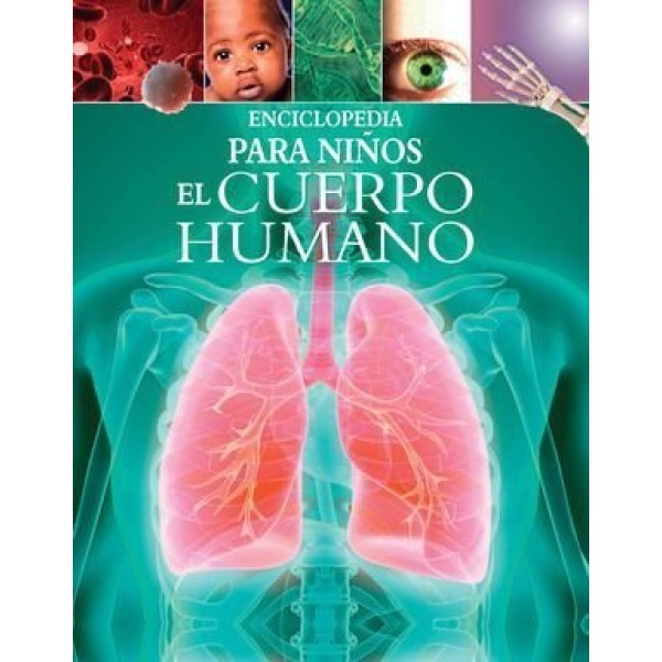 Enciclopedia para niños cuerpo Humano